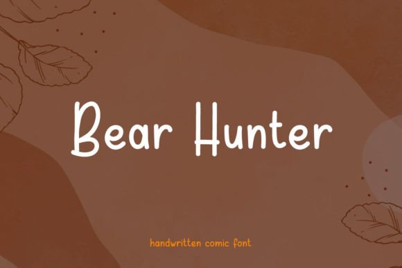 Bear Hunter Font: A Playful Choice for Campaigns