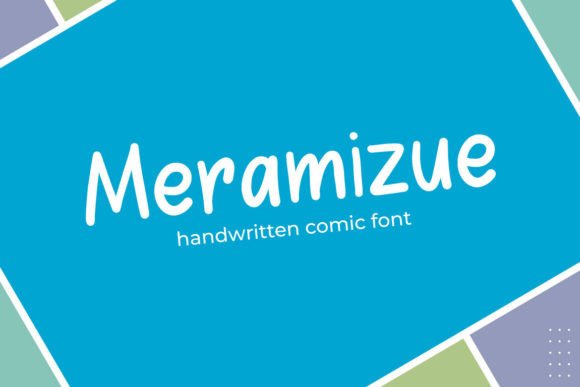 Meramizue: The Comic Font for Bold Branding